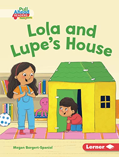 Lola and Lupe's House (Helpful Habits (Pull Ahead Readers People Smarts — Fiction)) (English Edition)