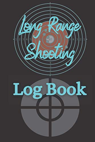 Long Range Shooting Log Book: Shooters Data Record Book