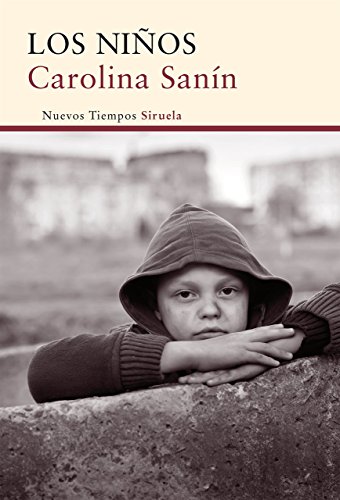 Los Niños (Nuevos Tiempos) de Carolina Sanín (29 abr 2015) Tapa blanda