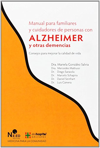 Manual Para Familiares Y Cuidadores De Personas Con Alzheimer Y Otras Demencias (Medicina Para La Comunidad) de Vv.Aa. (E (29 abr 2013) Tapa blanda