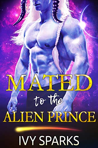 Mated to the Alien Prince: A Sci-Fi Alien Romance (Fated Mates of Adonia) (English Edition)