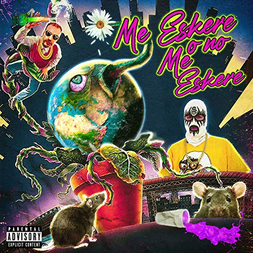 Me Eskere o No Me Eskere [Explicit]