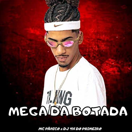 Mega da Botada [Explicit]