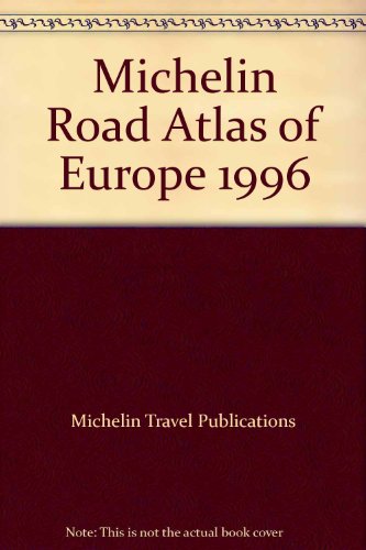 Michelin Rd Atl Eur 0600591883 (Michelin Road Atlas of Europe)
