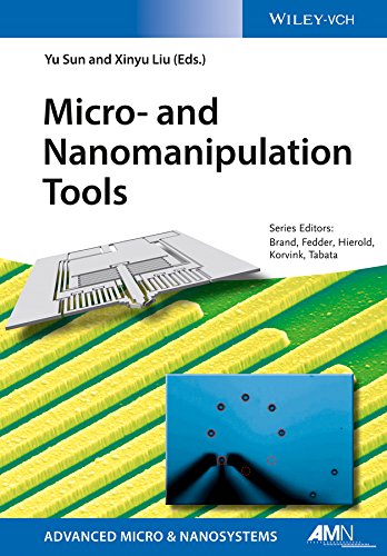 Micro- and Nanomanipulation Tools (Advanced Micro and Nanosystems) (English Edition)