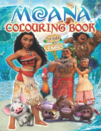 Moanà Colouring Book: 2021 Moanà Colouring Book For Kids Jumbo Colouring Book For Kids