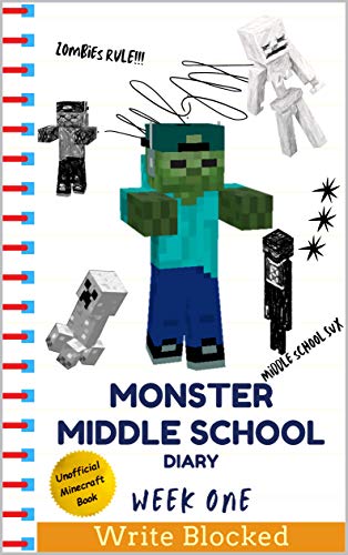 Monster Middle School Diary: Week One (Unofficial Minecraft Illustrated Series) (English Edition)