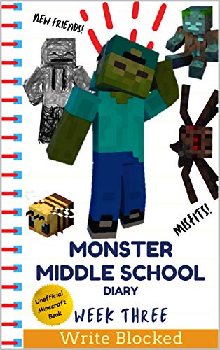 Monster Middle School Diary: Week Three (Unofficial Minecraft Illustrated Series) (English Edition)