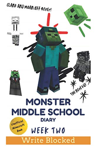 Monster Middle School Diary: Week Two (Unofficial Minecraft Illustrated Series)