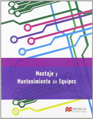 Montaje y Mantenimiento de Equipos (Sistemas Microinformáticos y Redes)