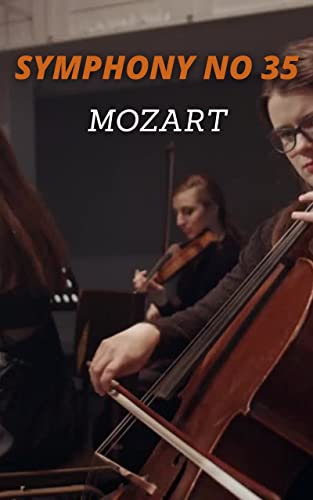Mozart Symphony No. 35 in D major, "Haffner", K. 385 Sheet music score (English Edition)