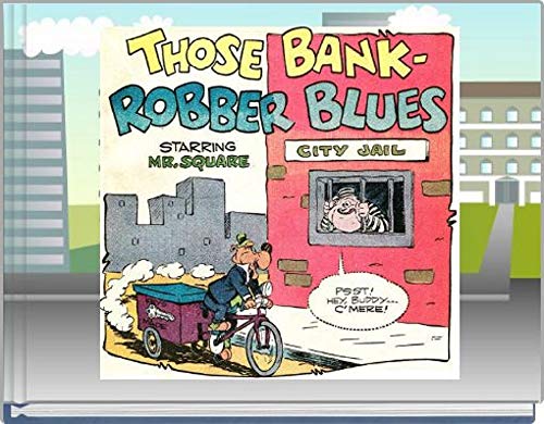 Mr. Square - The Bank Robber's Blues (English Edition)