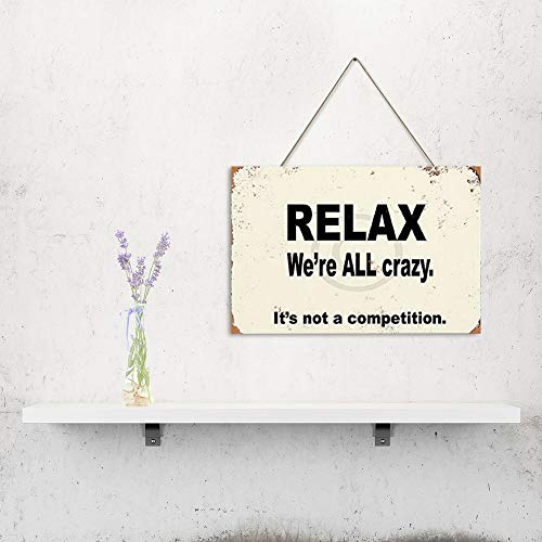 Mr.sign Relax We're All Crazy Not Competition Cartel de Madera Advertencia Placa de Madera Vendimia Casa de Campo Familia Colgando Arte Decoración Hotel Bar Café Oficina