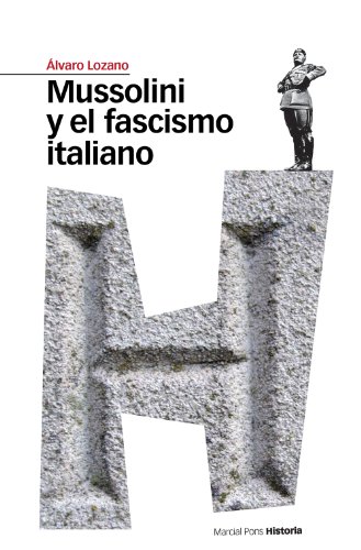 Mussolini y el fascismo italiano (Estudios Maior nº 3)