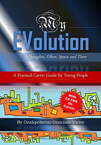 My Evolution: Thoughts, Effort, Space and Time (English Edition)