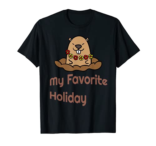 My Favorite Holiday Ground Hogs Day Punxsutawney Phil Woodch Camiseta