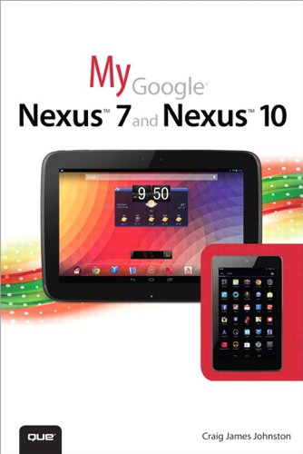 My Google Nexus 7 and Nexus 10 (My...) (English Edition)