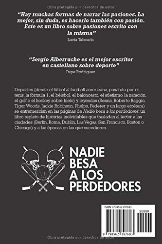 Nadie besa a los perdedores