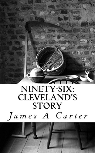 Ninety-Six: Cleveland's Story (English Edition)