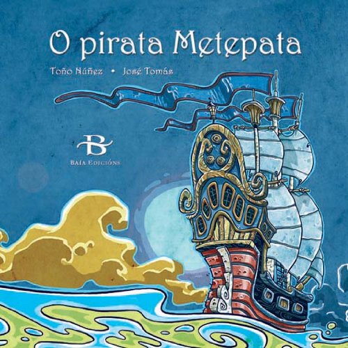 O pirata Metepata (Galician Edition)