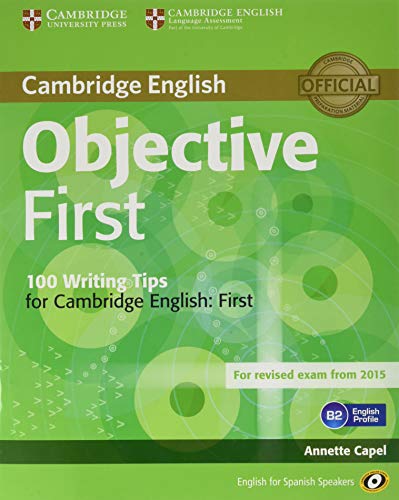 Objective First for Spanish Speakers Self-Study Pack (Student's Book without Answers, 100 Writing Tips, Class CDs (2)) 4th Edition