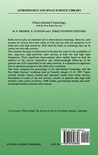 Observational Cosmology: With the New Radio Surveys Proceedings of a Workshop held in a Puerto de la Cruz, Tenerife, Canary Islands, Spain, 13-15 ... 226 (Astrophysics and Space Science Library)