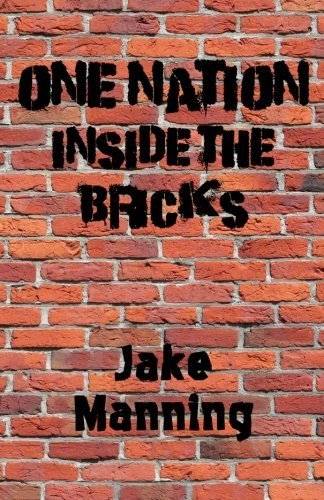 One Nation Inside the Bricks by Jake Manning (2014-07-20)