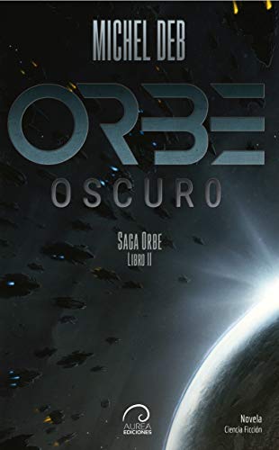 Orbe Oscuro (Saga Orbe nº 2)