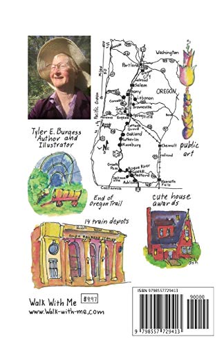 Oregon Townscape Walks: Seven Whistle Stops, 22 Towns near I-5, 53 Walking maps, 13 Bike paths (Tyler's Townscape Walks Guidebooks)