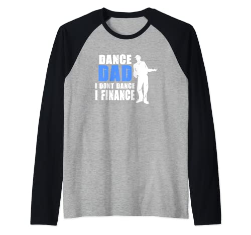 Papá de baile - Papá bailando - Papá financiado Camiseta Manga Raglan