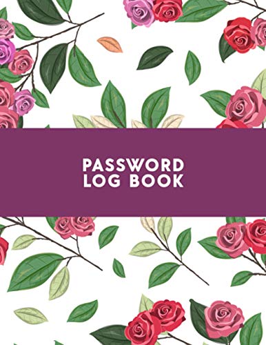 Password Log Book: Password Book, Password Log Book and Internet Password Organizer, Alphabetical Password Book, Logbook To Protect Usernames and Password
