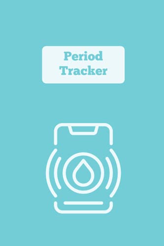 Period Tracker: Menstrual Cycle Journal for Women and Girls | Track Monthly Cycle Symptoms PMS | 100 Pages | Size 6 x 9 Inch | Turquoise Blue Cover