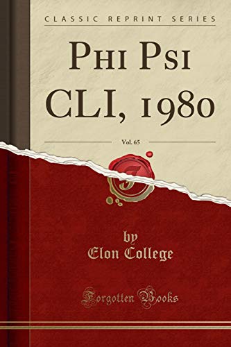 Phi Psi CLI, 1980, Vol. 65 (Classic Reprint)