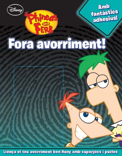 Phineas I Ferb. Fora Avorriment! (Disney)