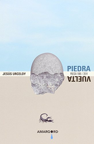 Piedra vuelta: Poesía 1985-2014 (helado de mamey punto verde)