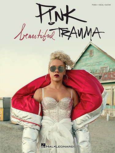 P!nk - Beautiful Trauma Songbook (PIANO, VOIX, GU) (English Edition)