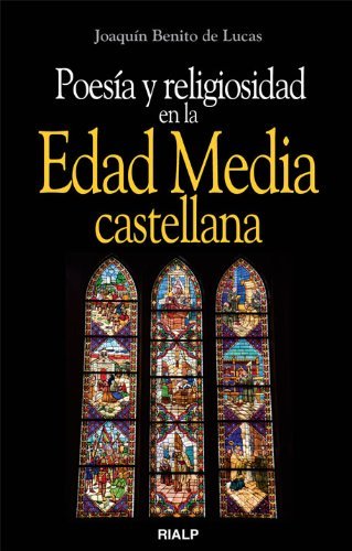 Poesía Y Religiosidad En La Edad Media Castellana (Bolsillo) de Joaquín Benito de Lucas (29 abr 2011) Tapa blanda