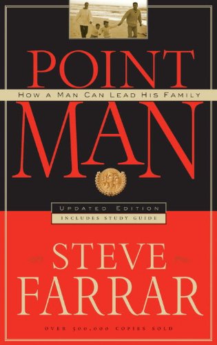Point Man: How a Man Can Lead His Family (English Edition)