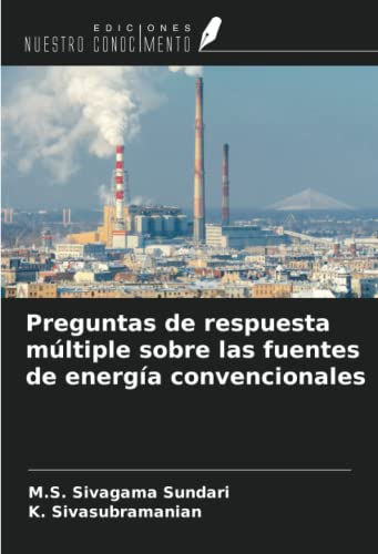 Preguntas de respuesta múltiple sobre las fuentes de energía convencionales