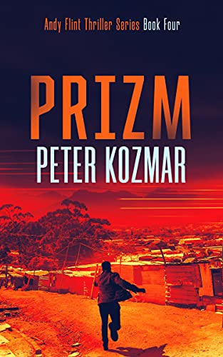 Prizm: Andy Flint Thriller Series Book Four (English Edition)