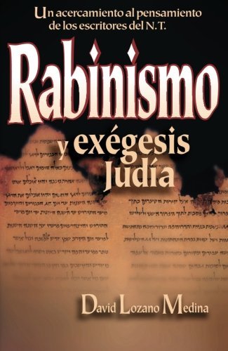 Rabinismo Y Exégesis Judía de David Lozano Medina (29 abr 2013) Tapa blanda