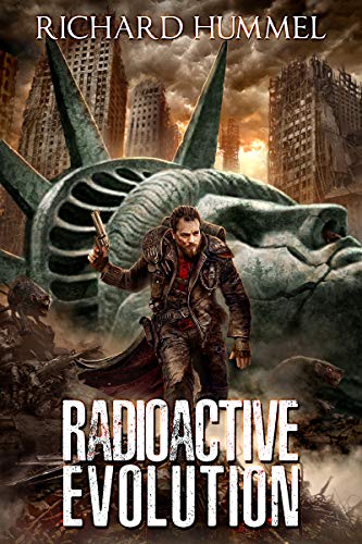 Radioactive Evolution: A Dystopian, Post-Apocalyptic Adventure (English Edition)