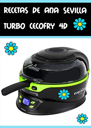 Recetas Turbo Cecofry 4D de Ana Sevilla