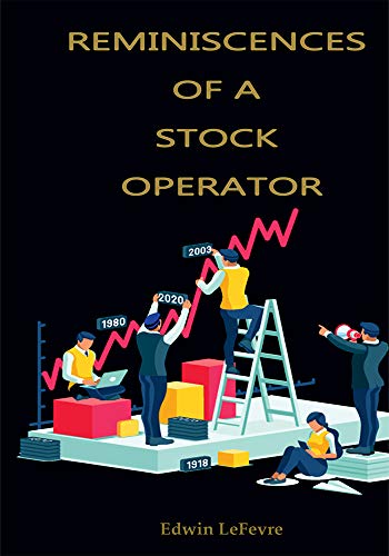 Reminiscences of a Stock Operator (English Edition)