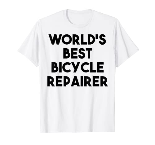Reparador de bicicletas divertido - Mejor Reparador de bicicletas del mundo Camiseta