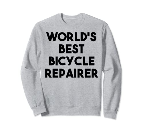 Reparador de bicicletas divertido - Mejor Reparador de bicicletas del mundo Sudadera