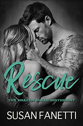 Rescue (The Brazen Bulls Birthright Book 2) (English Edition)