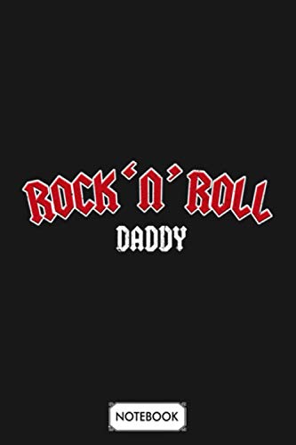 Rock N Roll Daddy Funny Gift Idea Notebook: Journal, Matte Finish Cover, Diary, 6x9 120 Pages, Lined College Ruled Paper, Planner