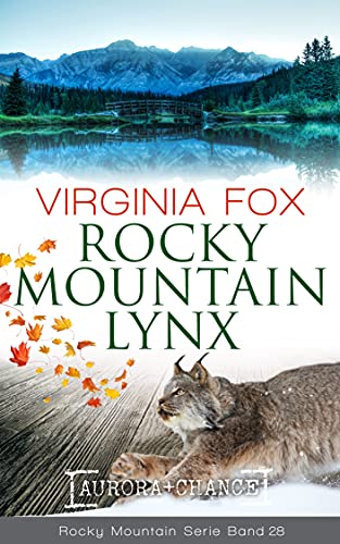 Rocky Mountain Lynx (Rocky Mountain Serie 28) (German Edition)