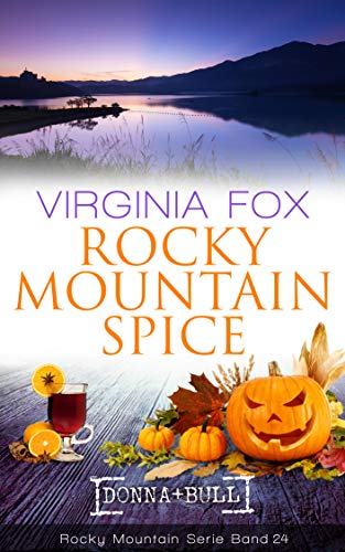 Rocky Mountain Spice (Rocky Mountain Serie 24) (German Edition)